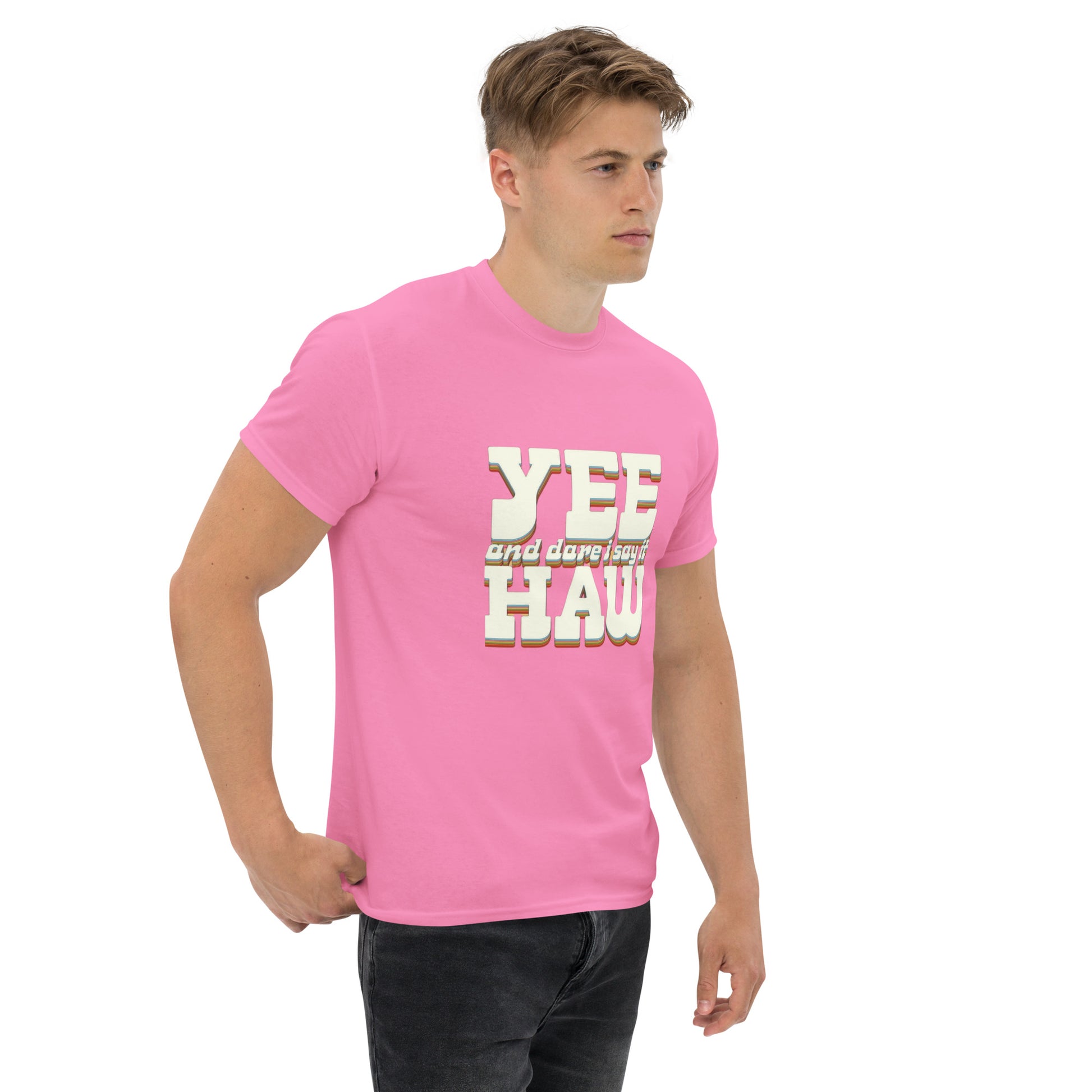 Yee 'Dare I Say It' Haw - Inspired by Country Living | Classic Country Tees - Classic Country Tees