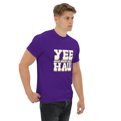 Yee 'Dare I Say It' Haw - Inspired by Country Living | Classic Country Tees - Classic Country Tees