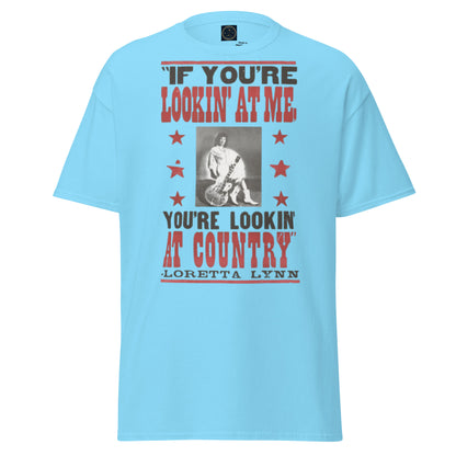 You're Looking at Country - Inspired by Loretta Lynn | Classic Country Tees - Classic Country Tees